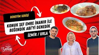 İzmir Urla’nın En İyi Lezzet Durakları /// Beğendik Abi - Şeflerimizle Tadım #yemeksanatı