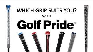 Golf Pride Grips - How do you choose?