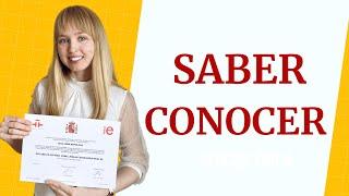 Испанские Глаголы Saber и Conocer. Глаголы Saber и Conocer в Испанском