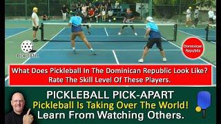 They Play Pickleball In The Dominican Republic! What Does It Look Like? Watch & Find Out!