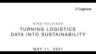 Niko Polvinen, CEO & Co-Founder of Logmore: welcome to the Delivering Green conference