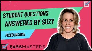 Crush Your Securities Exams With PassMasters! Suzy Unravels Student Bond Questions!