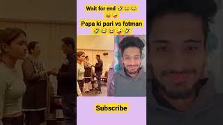 Papa ki pari vs Fatman  comedyvideo।#comedyshorts #comedyvideo #funny #comedy#shorts