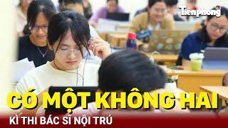 Bác sĩ nội trú: Kì thi có một không hai | Tiền Phong TV