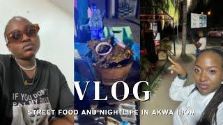 VLOG | Street food and night life in Akwa Ibom | My Nigerian Trip Diary