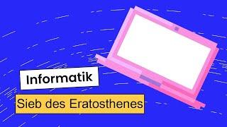 Informatik (Grundwissen + Experiment): Sieb des Eratosthenes