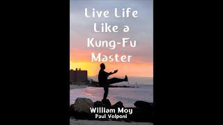 Live Life Like a Kung Fu Master - William Moy, Demonstrating Luk Sau.