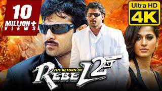 The Return of Rebel 2 (4K) Hindi Dubbed Full Movie | Prabhas, Anushka Shetty