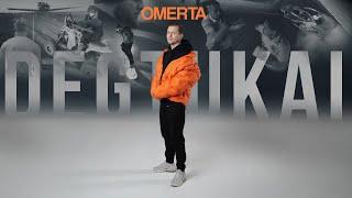 OMERTA - DEGTUKAI