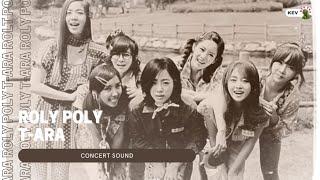 (CONCERT SOUND) T-ARA - 'Roly Poly'