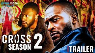 Cross Season 2 Trailer - Prime Video | Aldis Hodge | Release Date Announcement!!!