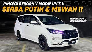 KONSEP SERBA PUTIH LUAR DALAM - INNOVA REBORN SUPER MEWAH !!!