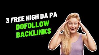 3 Do-follow Backlink Sites | High Authority Backlinks List
