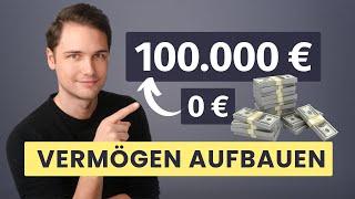 Die ersten 100.000 € aufbauen mit wenig Einkommen