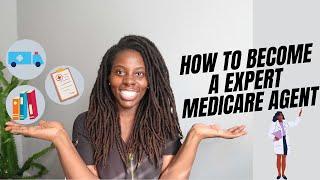 How to become a "Expert" Medicare Agent | All FREE tools to get to Expert Level