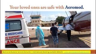 Hire Aeromed Air Ambulance in Bangalore at Low Cost