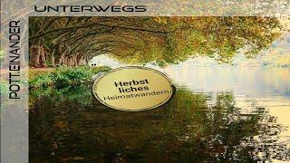 POTT.einander unterwegs:   Herbstliches  Heimat   Wandern