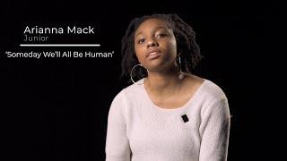 Arianna Mack | ‘Someday We’ll All Be Human’