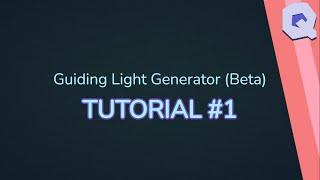 (OLD) How to Use Guiding Light Generator: The Ultimate Guide