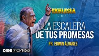 LA ESCALERA DE TUS PROMESAS - PR. EDWIN ALVAREZ - CA. HOSANNA