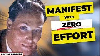 Manifest with “No Effort” | How To REALLY Do It | Neville Goddard