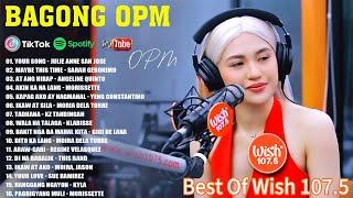 JULIE ANNE SAN JOSE️BAGONG OPM HUGOT WISH 107.5 PLAYLIST 2023BEAUTIFUL OPM LOVE SONGS