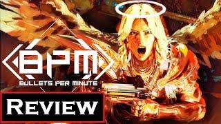 BPM-Bullets per minute Review -TM gaming (no spoilers)