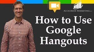 How To Use Google Hangouts: How To Get More Customers For Your Business Using Hangouts