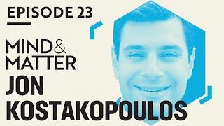 Jon Kostakopoulos | Psilocybin, Alcoholism & Being a Clinical Study Participant | #23