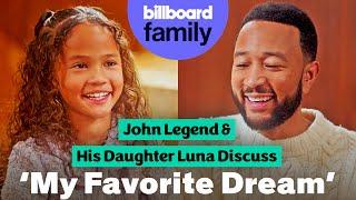 John Legend Gets Interviewed By Daughter Luna About 'My Favorite Dream’ | Billboard Family