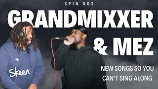 SPIN 002 | Grandmixxer w/ Mez