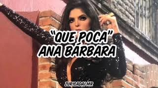 Que poca- Ana Bárbara (Letra)