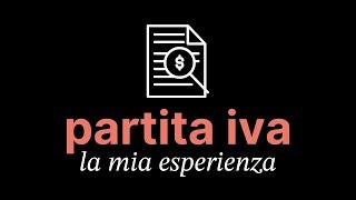 PARTITA IVA: la mia esperienza dopo un anno e mezzo da libero professionista