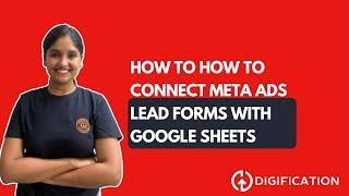 How to Connect Meta Ads Lead Forms with Google Sheets | Direct Integration