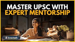 Master UPSC with ZenStudy’s Mentorship Program