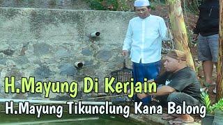 H.Mayung Dikerajin Si Kontet | BODOR SUNDA