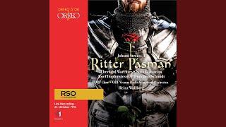 Ritter Pásmán, Op. 411 (Excerpts) : So sag', was hast du vom Kuss geseh'n (Live)
