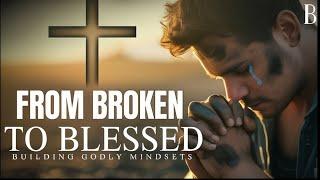 From Broken to Blessed: Inspirational Insights #godsmessage #gritjunction