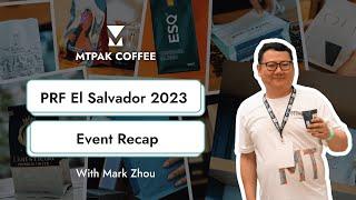 Recap from PRF El Salvador 2023 with Mark Zhou