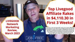 Livegood Network Marketing Review - Livegood Network Marketing Affiliate Makes$4,411.30 in 3 Weeks