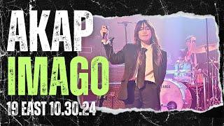 AKAP IMAGO LIVE | 19 EAST 10.30.24 | FULL SET