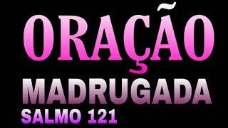 ORAÇÃO DA MADRUGADA SEGUNDA-FEIRA 03 DE MARÇO DE 2025