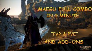 Maegu Full Combo's in 1 Minute "PVP & PVE" , And Add-ons | Black Desert Online