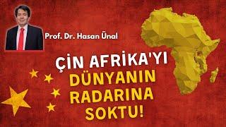 Çin, Afrika'yı Dünyanın Radarına Soktu! Prof. Dr. Hasan Ünal CGTN Türk'e anlattı.