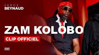 Serge Beynaud - Zam Kolobo - Clip officiel