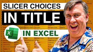 Excel Slicer Sorcery: Slicer Selections in Title - Episode 2202