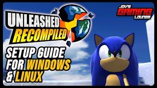 Unleashed Recompiled Full Setup Guide | Windows & Linux | Steamdeck Compatible | HedgeModManager