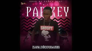 PAP-KEY _KANA DÉCOURAGER[son officiel] by gomes beat 2024