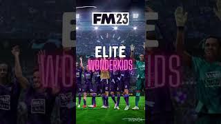 FM23 ELITE wonderkids!! #fm23 #footballmanager2023 #wonderkids #football #fm