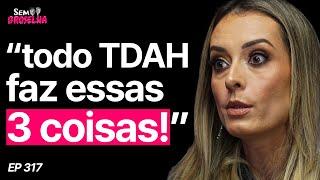 TDAH: Diagnóstico, Causas e Tratamento!-Neuropsicóloga Nathalie Gudayol